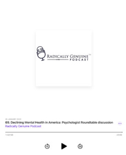 Screenshot of the 'Declining Mental Health in America' roundtable episode of the Radically Genuine Podcast.